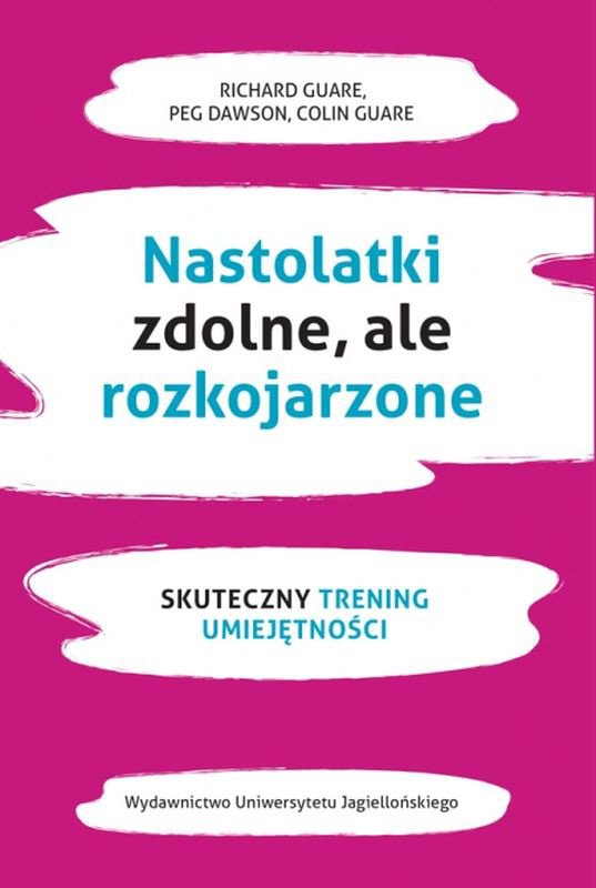 Nastolatki zdolne ale rozkojarzone skuteczny trening umiejętności