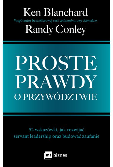 Proste Prawdy O Przywództwie Biznes Poradniki Grubytompl 3956