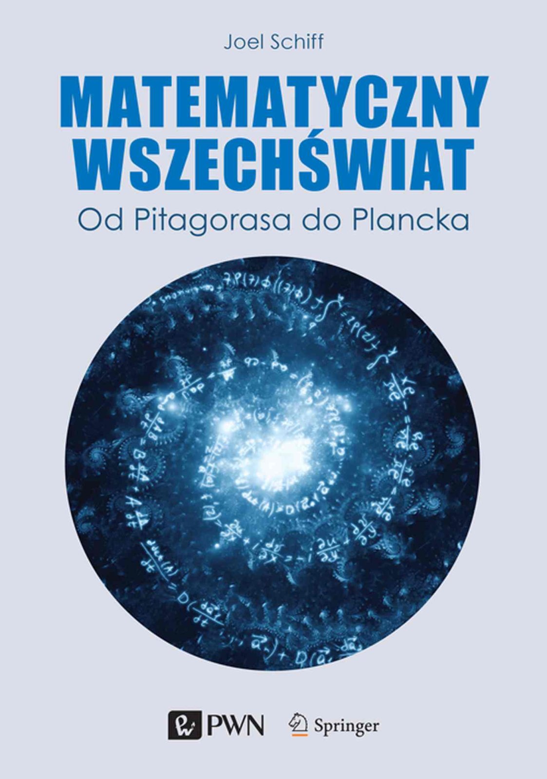 Matematyczny Wszechświat - Matematyka, Fizyka, Astronomia, Informatyka ...