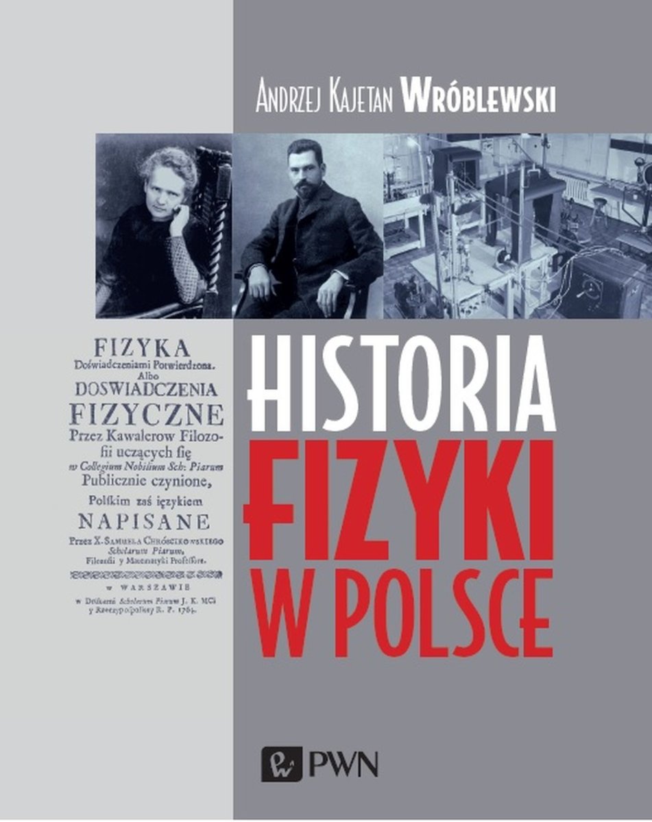 Historia Fizyki W Polsce - Matematyka, Fizyka, Astronomia, Informatyka ...